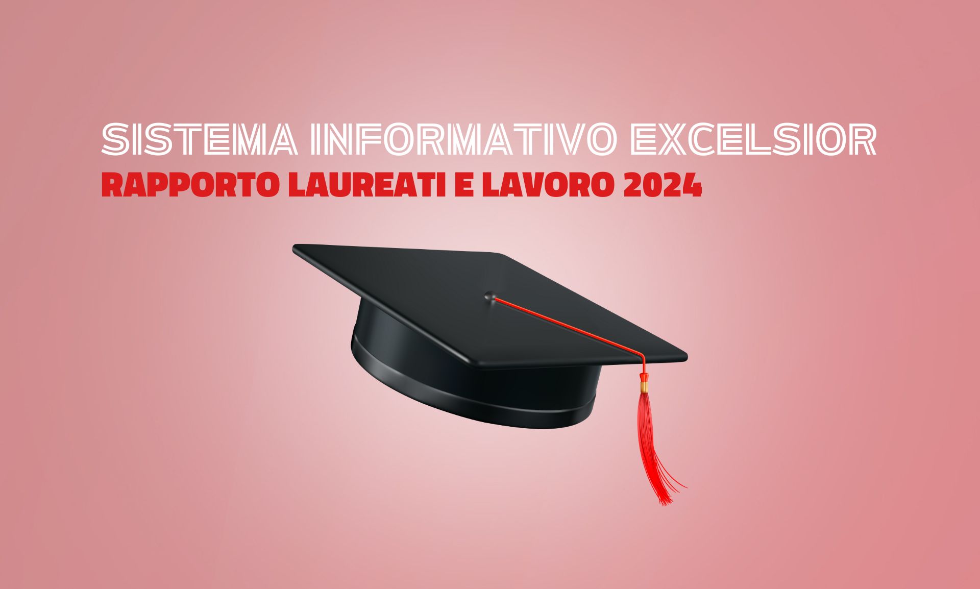 Rapporto Laureati e Lavoro 2024